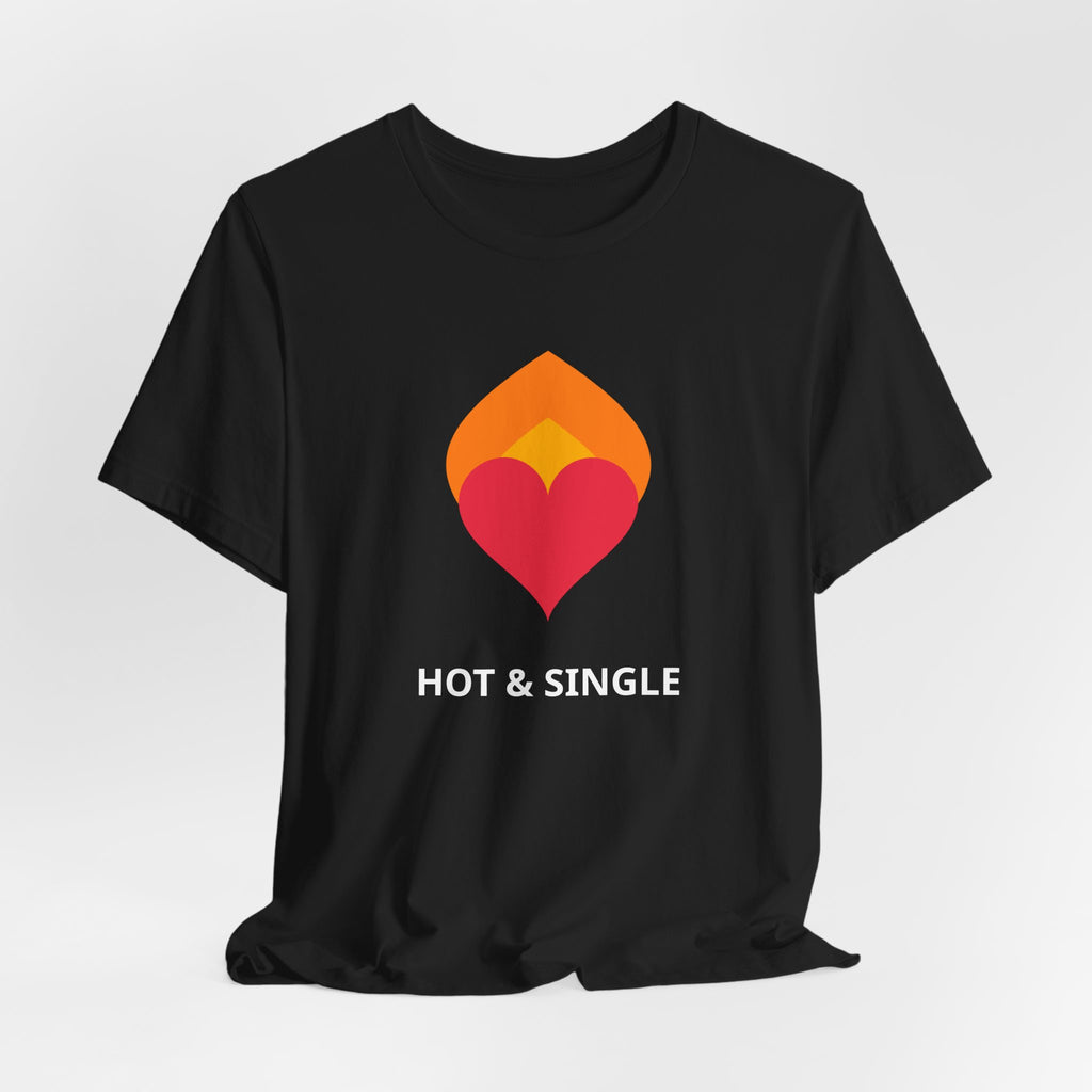 Hot & Single Tee
